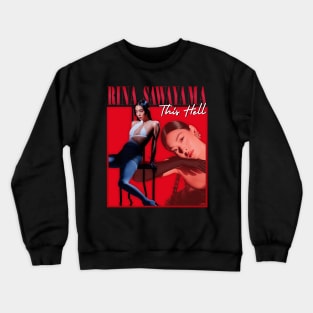 Rina Sawayama – This Hell Crewneck Sweatshirt